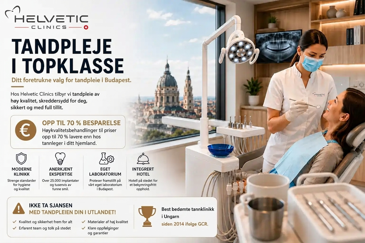 Tannlege i Budapest: Helvetic Clinics tilbyr høykvalitets tannbehandling, tannimplantater og opptil 70 % besparelse på en moderne tannklinikk i Ungarn.